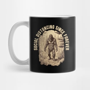 Bigfoot - Social Distancing Since Forever Mug